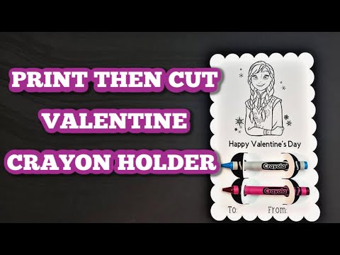 Print then cut Valentines crayon holder – Coloring page