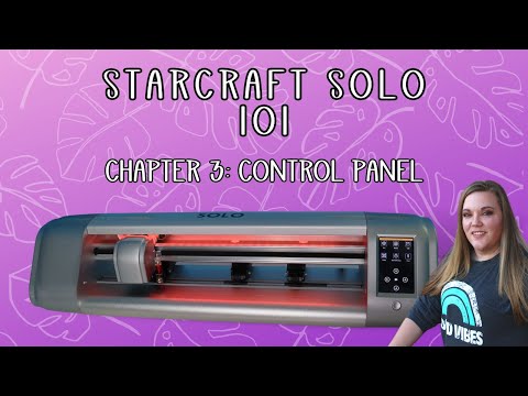 Starcraft Solo 101 – Control panel – Beginner tutorial – Chapter 3 series