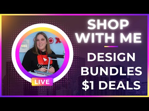 THE SALE NOT TO MISS!!! Design bundles Dollar Deals – SHOP WITH ME – Live