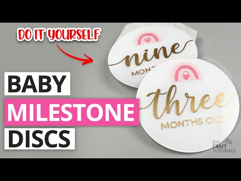 HOW TO MAKE BABY MILESTONE DISCS WITH CRICUT OR SILHOUETTE