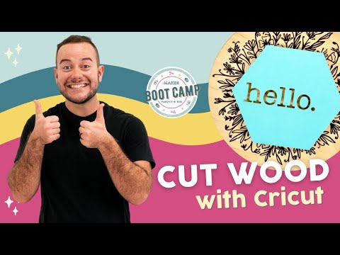 BOOT CAMP LIVE- HOW TO CUT WOOD WITH CRICUT EXPLORE & CRICUT MAKER!