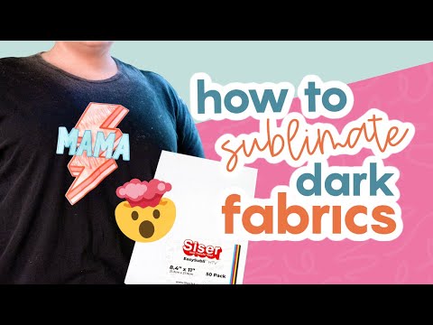 STOP! You Can Sublimate Dark Fabrics? How To Use Siser Easy Subli HTV