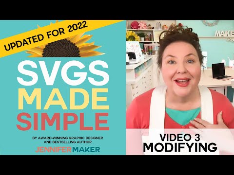 How to Customize SVG Cut Files in Cricut Design Space – Updated for 2022! (SVGs Made Simple #3)