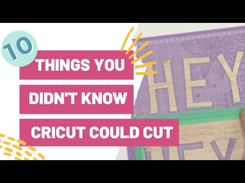 10 Things You Didn’t Know Your Cricut Could Cut