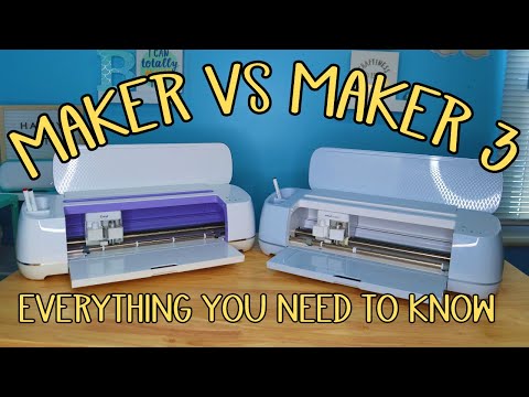 Cricut Maker or Cricut Maker 3 What is the difference which machine is right for me?