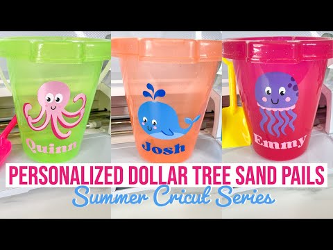 PERSONALIZED DOLLAR TREE BEACH PAILS WITH CRICUT | SUMMER CRICUT PROJECT SERIES