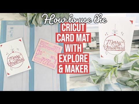 HOW TO USE THE CRICUT CARD MAT WITH EXPLORE & MAKER