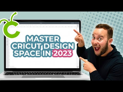 Master Cricut Design Space in 2023!